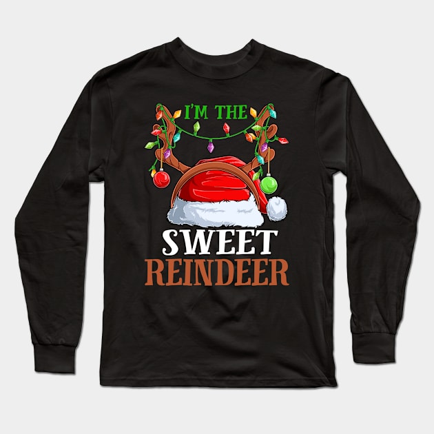 Im The Sweet Reindeer Christmas Funny Pajamas Funny Christmas Gift Long Sleeve T-Shirt by intelus